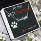 The Perfect Paw Print to the Best Dog Mom